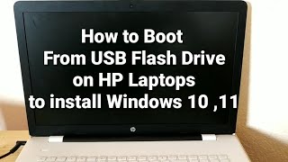 How to Boot From USB Flash Drive on HP Laptops to install Windows 10 11 [upl. by Romo38]