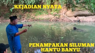 ‼️GEGER DETIKDETIK PENAMPAKAN SILUMAN SUNGAIHANTU BANYU DI SUNGAI ANGKER‼️ [upl. by Reitrac616]