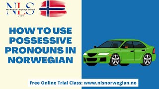 Learn Norwegian  Possessive Pronouns in Norwegian  Eiendomspronomen på norsk  Episode 127 [upl. by Nosaj]