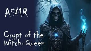 ASMR  Crypt of the WitchQueen F4A Audio Roleplay [upl. by Einafats485]