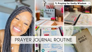 PRAYER JOURNAL ROUTINE  praying for wisdom amp clarity [upl. by Naujahs]