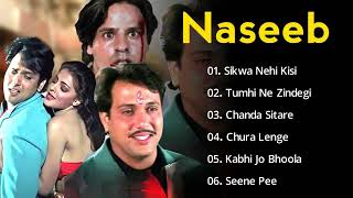 Naseeb Movie All Songs  Hindi Movie Song  Govinda  Mamta Kulkarni  Jukeebox [upl. by Oiril998]