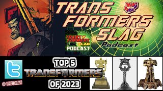 Top 5 Transformers of 2023 with Protoman and JawzD [upl. by Eterg682]