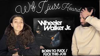 FIRST TIME HEARING THIS WAS CRAZY  Wheeler Walker Jr  Born To Fuc  Reaction couple [upl. by Watson]