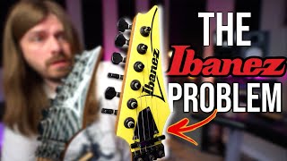 The Biggest Problem With Ibanez Guitars [upl. by Assirol400]