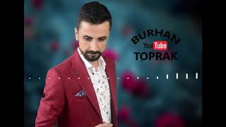 Burhan Toprak  Le Gule  Gul Şerine  Bejna Şıllık Şıllık Delilo Yeni 2018 [upl. by Weslee]