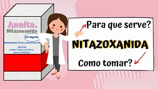 Nitazoxanida Anitta  Para que serve Como tomar  BULA ILUSTRADA [upl. by Ilatan]