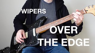 Wipers  Over The Edge guitar cover [upl. by Ynaffital751]