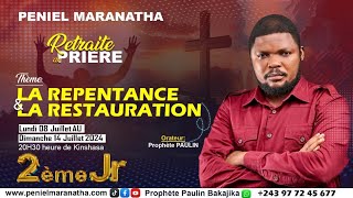 RETRAITE SPIRITUELLE SUR LA REPENTANCE ET LA RESTAURATION 2  MARDI le 09072024 [upl. by Drucie]