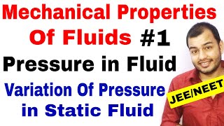 Class 11 chap 10  MECHANICAL PROPERTIES OF FLUIDS 01  Introduction  Pressure in a Fluid JEENEET [upl. by Flory]