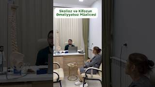 Skolioz və Kifozun Əməliyyatsız Müalicəsi fizioterapiya reabilitasiya skolioz [upl. by Zerep]