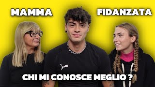 CHI MI CONOSCE MEGLIO  MAMMA VS FIDANZATA [upl. by Aubyn]