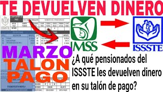 🎉REGRESAN DINERO PAGO PENSIÓN MARZO ISSSTE 2024 PIDE TU DEVOLUCIÓN AQUÍ PASOS REQUISITOS☝️ [upl. by Asiaj]