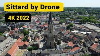 Sittard by drone 4K 2022  Limburg Nederland [upl. by Nuahsor62]