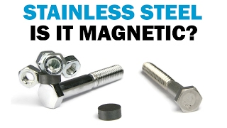 Is Stainless Steel Magnetic  Fasteners 101 [upl. by Nellda]