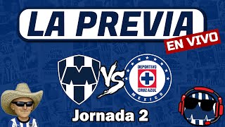 La Previa Monterrey vs Cruz Azul  Jornada 2 [upl. by Tingley]