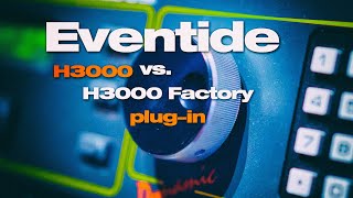 Eventide H3000  Can the plugin replace the holy grail of effects Lets compare [upl. by Cathy]