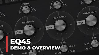 EQ45 Overview amp Demo Parametric 4band Equalizer VST Plugin [upl. by Pearse]