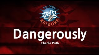 Charlie PuthDangerously Karaoke Version [upl. by Hoisch]