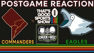 Commanders vs Eagles Reactions w Steve amp Sam from Check The Mic [upl. by Drue]