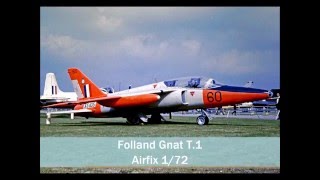 Folland Gnat  Airfix 172 [upl. by Ettenig250]