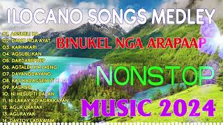 KUSILAPAN KA  MOST REQUESTED ILOKANO BALSE NONSTOP MEDLEY 2024💦ILOCANO LOVE SONGS trending💦💦💦 [upl. by Urias623]