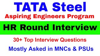 TATA Steel Aspiring Engineers Program HR Round Interview Questions  TATA STEEL AET 2022 Interview [upl. by Trefor]