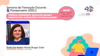 Formação Docente  20232  Vivência aprendente educação online e cibercultura [upl. by Center]