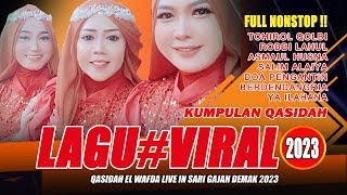 KUMPULAN LAGU VIRAL QASIDAH EL WAFDA LIVE IN SARI GAJAH DEMAK 2023 [upl. by Gracia]