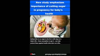 New study emphasizes importance of cutting sugar in pregnancy for babys healthShorts [upl. by Svensen146]