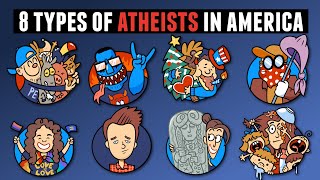 The 8 Types of Atheists in American Culture [upl. by Wes560]