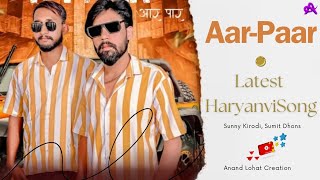 R Paar  Aar  Paar  Latest Haryanvi Valmiki Song Sunny Kirodi Sumit Dhons anandlohatcreation [upl. by Yoshi948]