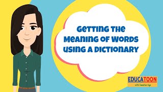 Getting the Meaning of Words Using a Dictionary [upl. by Adnoved689]