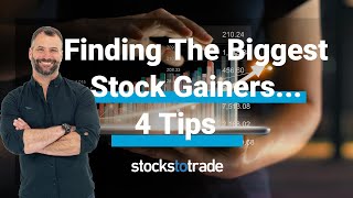 Finding the Biggest Stock Gainers 4 Tips [upl. by Mureil37]