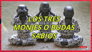 LOS TRES MONJES O BUDAS SABIOS O MÍSTICOS Significado Nombres y cómo se colocan en el hogar 2021 [upl. by Kirkpatrick]