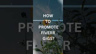 Fiverr Jobs For Beginners How to promote Fiverr gigs [upl. by Odrarej]