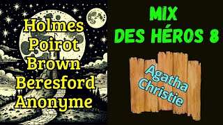 Mix des Héros 8 Holmes Poirot Beresford Brown et Anonymes  5 Histoires  SuspensePolar [upl. by Llenod]