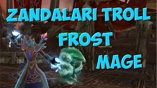 Zandalari Troll  Frost Mage Animations  PTR [upl. by Ijok]