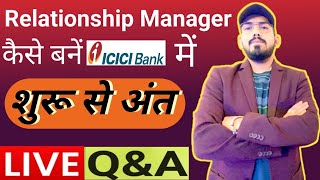 Career Advisor 24 is live  Relationship manager कैसे बने icici bank में eligibility salary work [upl. by Dhiman949]