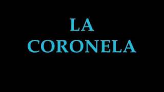 LA CORONELA [upl. by Nagiem]