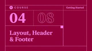 04 Website Essentials Layout Header amp Footer [upl. by Lathan]