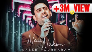 Naser Pourkaram  Naz Nakon  OFFICIAL TRACK [upl. by Suzette]