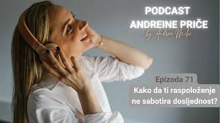 Kako da ti raspoloženje ne sabotira dosljednost EP71 [upl. by Damita837]