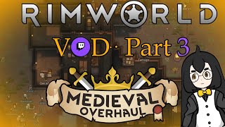 Trying to Build the Best Tavern  Rimworld Medieval Overhaul  VOD Part 3 [upl. by Edasalof]