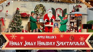 Apple Hollers Holly Jolly Holiday Spectacular [upl. by Kalin355]