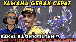 GAK MAIN  MAIN🔥 YAMAHA GERAK CEPAT😱 MULAI AMANKAN PETARUNG BARU DI MOTOGP 2025 ‼ [upl. by Taam]