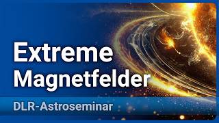 Neutronensterne • Magnetische Kräfte im Universum • Sterne amp extreme Felder  Jörn Wilms [upl. by Heinrik]