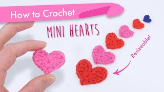 How to Crochet Flat Mini Hearts Multiple Sizes  Easy Beginner Pattern and Tutorial [upl. by Marcellina]