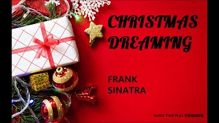 FRANK SINATRA  CHRISTMAS DREAMING [upl. by Oranneg]