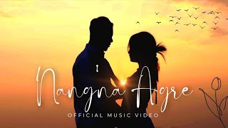 Nangna Agre  Lening Sangma  Official Video [upl. by Ynna]